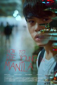  How to Die Young in Manila Poster