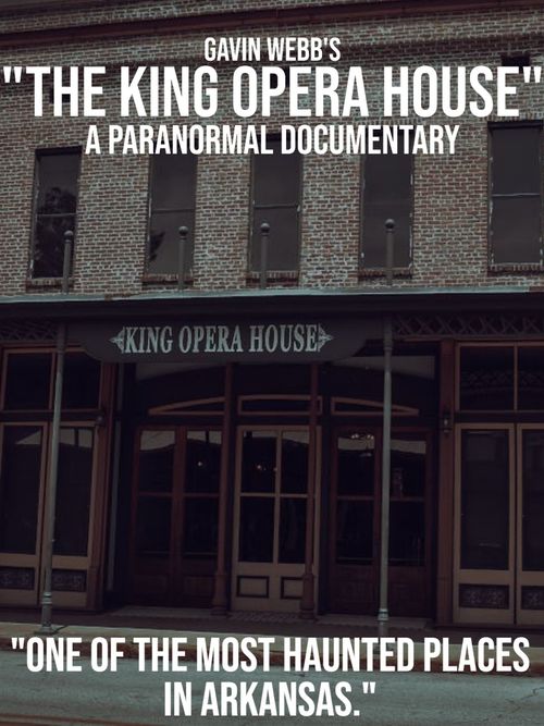 The King Opera House A Paranormal Documentary (2023) Where to Watch