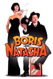  Boris and Natasha Poster