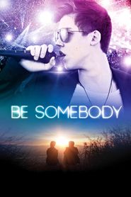  Be Somebody Poster