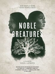  Noble Creatures Poster