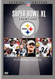  Super Bowl XL Champions Pittsburgh Steelers Poster