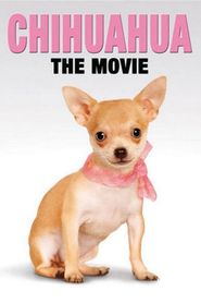  Chihuahua: The Movie Poster