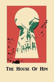  The House of Him Poster