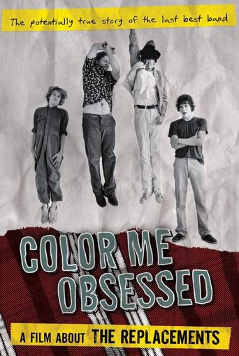  Color Me Obsessed: A Film About the Replacements Poster