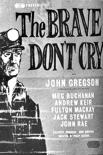  The Brave Don't Cry Poster