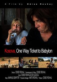  Kosova, One Way Ticket to Babylon Poster