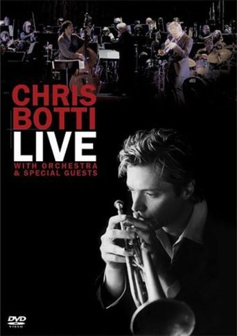  Chris Botti Live: With Orchestra and Special Guests Poster