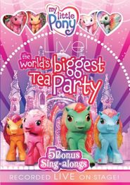  My Little Pony Live! The World's Biggest Tea Party Poster