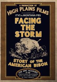  Facing the Storm: Story of the American Bison Poster