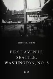  First Avenue, Seattle, Washington, No. 8 Poster