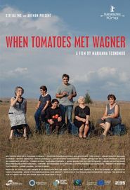  When Tomatoes Met Wagner Poster
