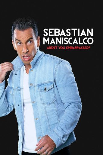  Sebastian Maniscalco: Aren't You Embarrassed? Poster
