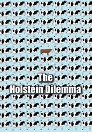  The Holstein Dilemma Poster