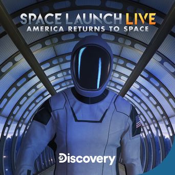 Space Launch Live: America Returns to Space Poster