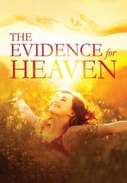  The Evidence For Heaven Poster