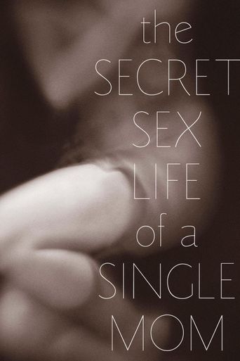  The Secret Sex Life of a Single Mom Poster