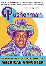  Pusherman: Frank Lucas & The True Story of American Gangster Poster