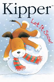  Kipper: Let It Snow Poster