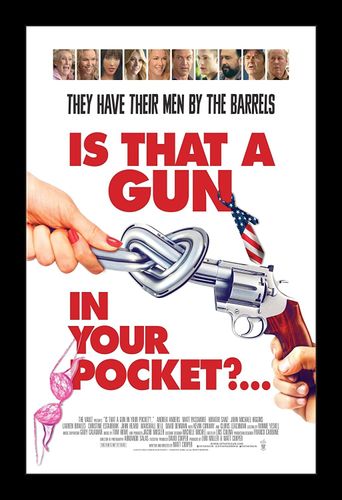  Is That a Gun in Your Pocket? Poster