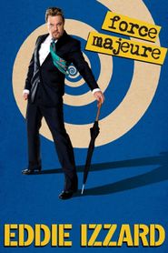  Eddie Izzard: Force Majeure Live Poster