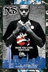  Nas: Made You Look - God's Son Live Poster