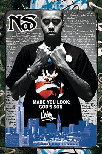 Nas: Made You Look - God's Son Live Poster