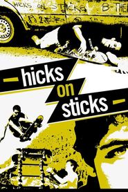  Hicks on Sticks Poster