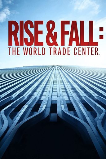  Rise and Fall: The World Trade Center Poster