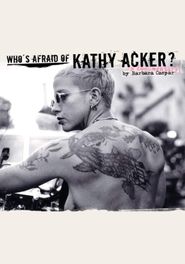  Who's Afraid of Kathy Acker? Poster