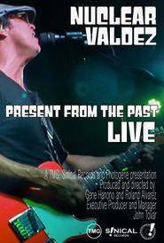  Nuclear Valdez Present from the Past LIVE Poster