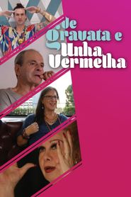  De Gravata e Unha Vermelha Poster