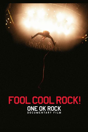  FOOL COOL ROCK! ONE OK ROCK DOCUMENTARY FILM Poster