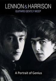  Lennon & Harrison: Guitar Gently Weeps Poster