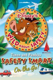  Wild About Safety: Timon and Pumbaa Safety Smart on the Go Poster