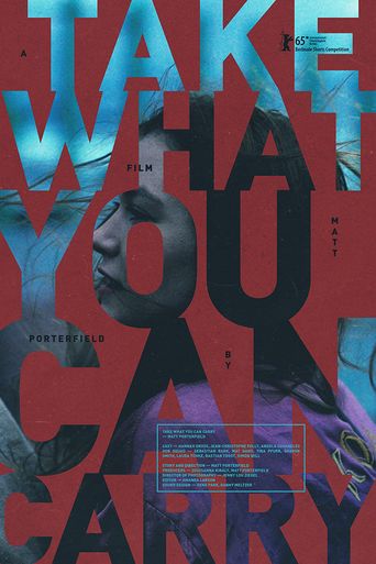  Take What You Can Carry Poster