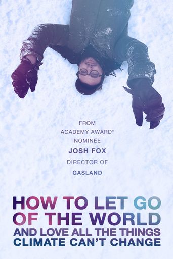  How to Let Go of the World and Love All the Things Climate Can't Change Poster