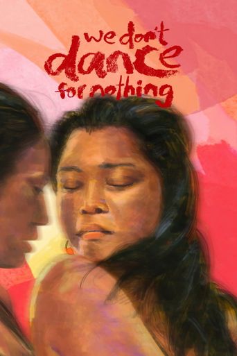  We Don't Dance for Nothing Poster