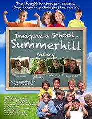  Imagine a School... Summerhill Poster