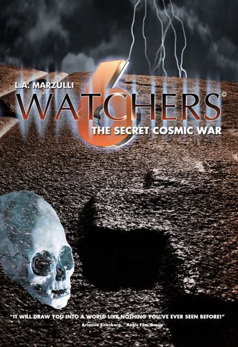  Watchers 6: The Secret Cosmic War Poster