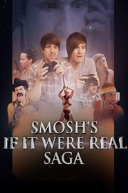  Smosh's If It Were Real Saga Poster