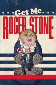  Get Me Roger Stone Poster