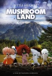  Adventures of Little Herbert in Mushroom Land Poster