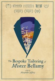  The Bespoke Tailoring of Mister Bellamy Poster