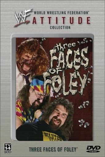  WWF: Three Faces of Foley Poster