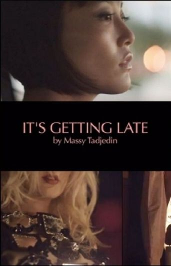  It's Getting Late Poster