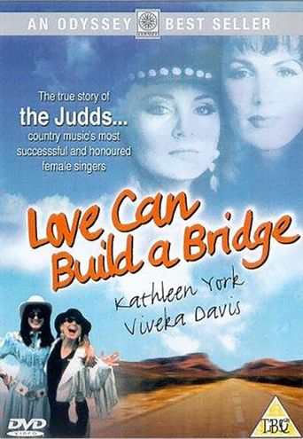  Naomi & Wynonna: Love Can Build a Bridge Poster