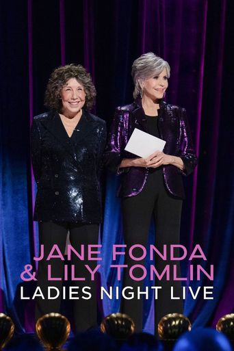  Jane Fonda & Lily Tomlin: Ladies Night Live Poster