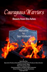 Courageous Warriors Beauty from the Ashes Poster