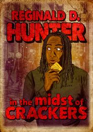 Reginald D Hunter Live: In the Midst of Crackers Poster